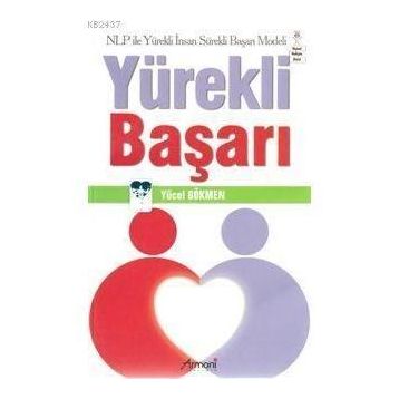 YÜREKLİ BAŞARI - YÜCEL GÖKMEN