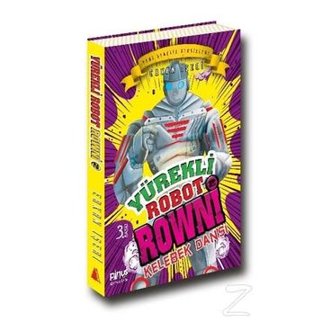 Yürekli Robot Rowni 2 Kelebek Dansı - Erkan İşeri