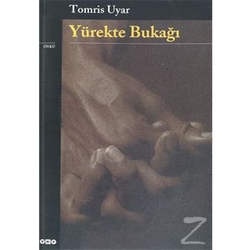 Yürekte Bukağı - Tomris Uyar