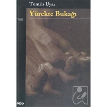 Yürekte Bukağı - Tomris Uyar