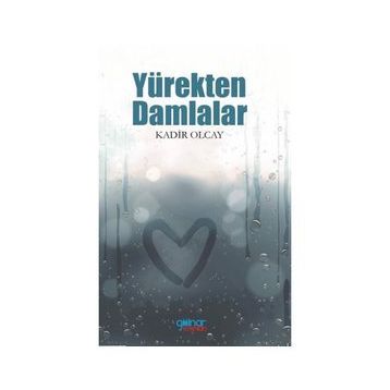 Yürekten Damlalar - Kadir Olcay