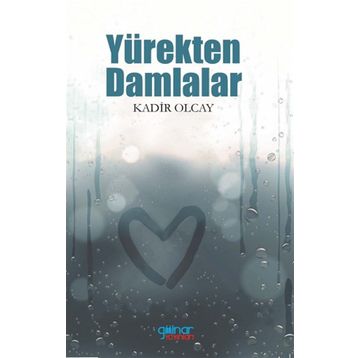 Yürekten Damlalar - Kadir Olcay