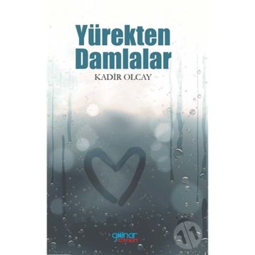 Yürekten Damlalar - Kadir Olcay