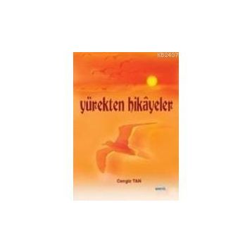 YÜREKTEN HIKAYELER - CENGIZ TAN