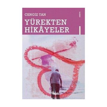 YÜREKTEN HIKAYELER - CENGIZ TAN