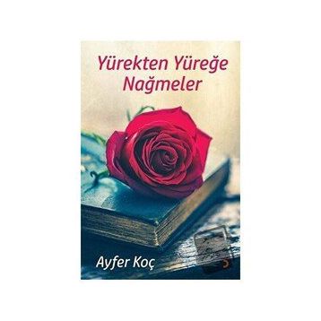 Yürekten Yüreğe Nağmeler - Ayfer Koç