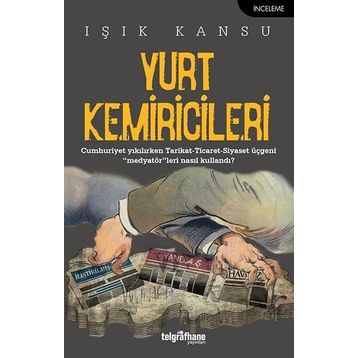 Yurt Kemiricileri - Işık Kansu