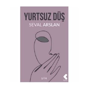 Yurtsuz Düş - Seval Arslan