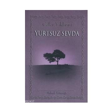 YURTSUZ SEVDA - CAFER YILDIRIM