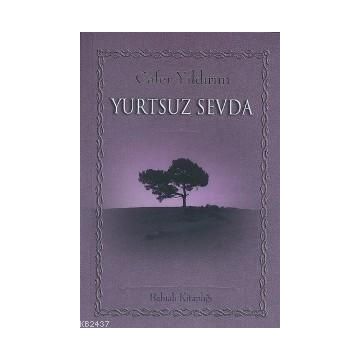 YURTSUZ SEVDA - CAFER YILDIRIM