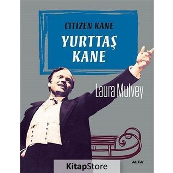 Yurttaş Kane - Laura Mulvey