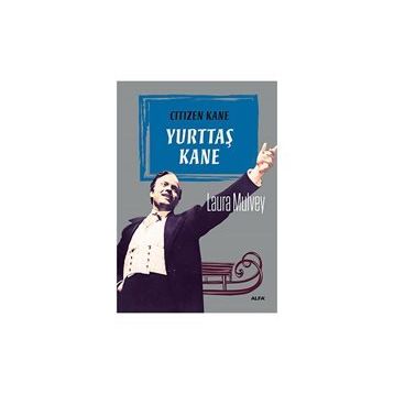 Yurttaş Kane - Laura Mulvey