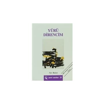 Yürü Direncim - Nur Bulum
