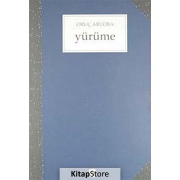 YÜRÜME - ORUÇ ARUOBA