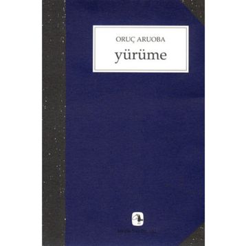 YÜRÜME - ORUÇ ARUOBA