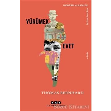 YÜRÜMEK - EVET - THOMAS BERNHARD