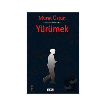 Yürümek - Murat Üstün