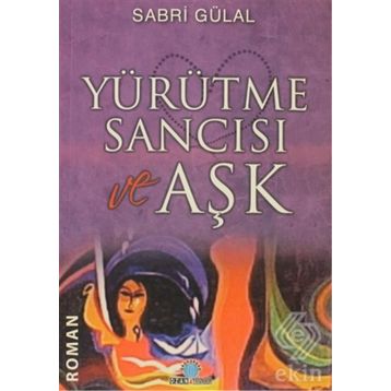 YÜRÜTME SANCISI AŞK - SABRI GÜLAL
