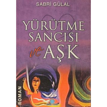 YÜRÜTME SANCISI AŞK - SABRI GÜLAL