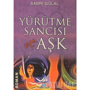 YÜRÜTME SANCISI AŞK - SABRI GÜLAL