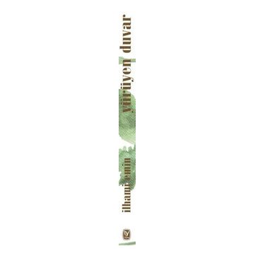 Yürüyen Duvar - İlhami Emin