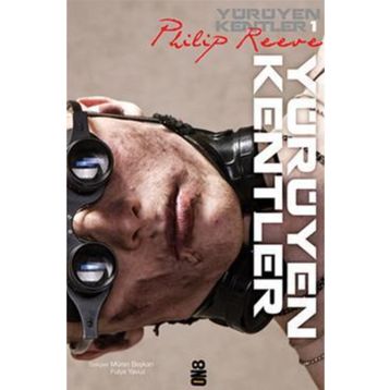 YÜRÜYEN KENTLER - PHILIP REEVE