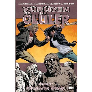 Yürüyen Ölüler 27 - Fısıldayan Savaşı - Robert Kirkman