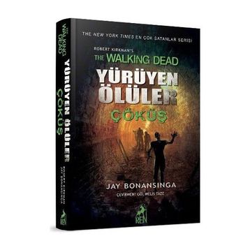 Yürüyen Ölüler Çöküş - Jay Bonansigna