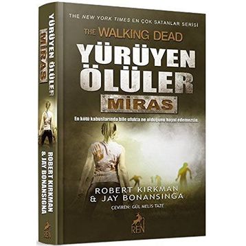 Yürüyen Ölüler Miras - Jay Bonansigna Robert Kirkman