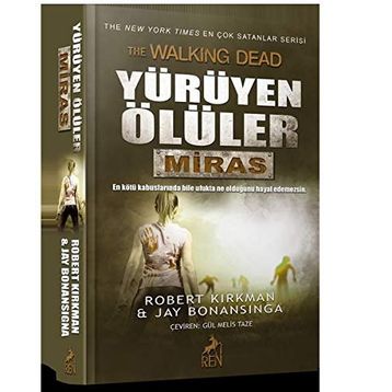Yürüyen Ölüler Miras - Jay Bonansigna Robert Kirkman