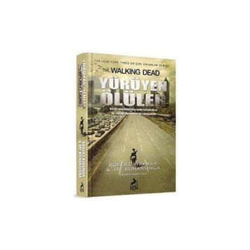 YÜRÜYEN ÖLÜLER - ROBERT KIRKMAN;JAY BONANSINGA
