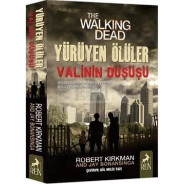 Yürüyen Ölüler Valinin Düşüşü - Robert Kirkman Jay Bonansigna