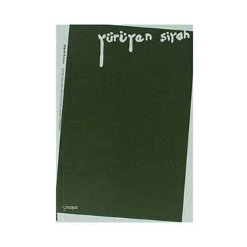 YÜRÜYEN SIYAH - ERCAN YILMAZ