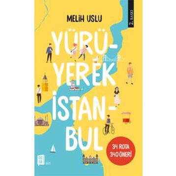 Yürüyerek İstanbul - Melih Uslu