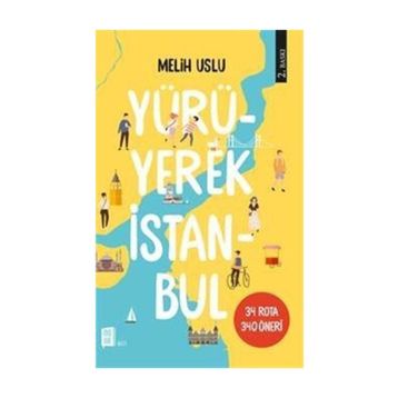 Yürüyerek İstanbul - Melih Uslu