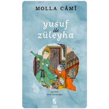 Yusuf ile Züleyha - Molla Cami