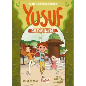 Yusuf Saraybosna'da - Adem Özköse