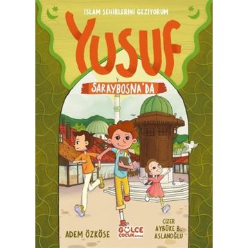 Yusuf Saraybosna'da - Adem Özköse