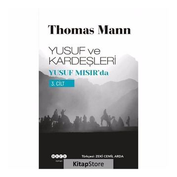 Yusuf ve Kardeşleri 3. Cilt - Yusuf Mısır’da - Thomas Mann
