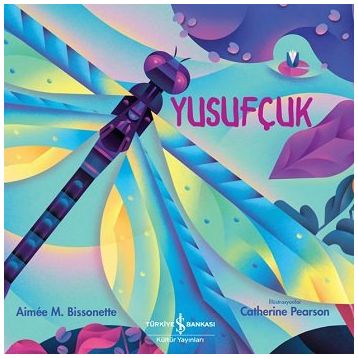 Yusufçuk - Aimee Bissonette