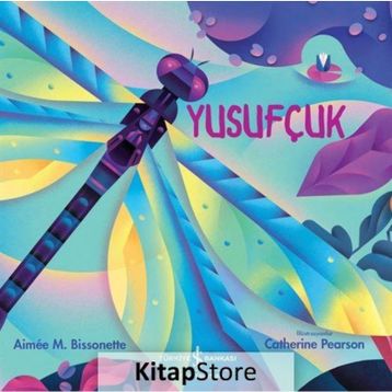 Yusufçuk - Aimee Bissonette