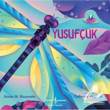 Yusufçuk - Aimee Bissonette