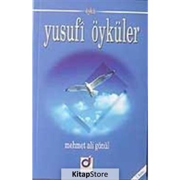 YUSUFI ÖYKÜLER - MEHMET ALI GÖNÜL