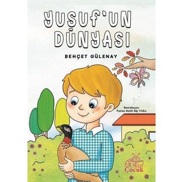Yusuf'un Dünyası - Behçet Gülenay