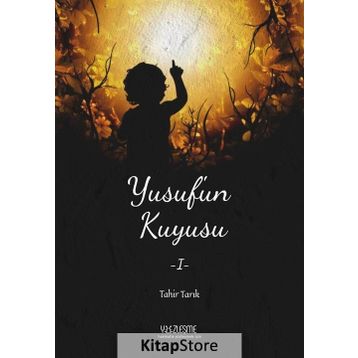 Yusuf'un Kuyusu 1 - Tahir Tarık