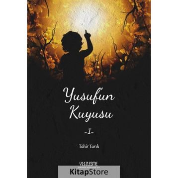 Yusuf'un Kuyusu 1 - Tahir Tarık