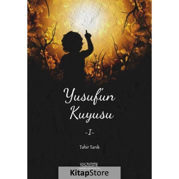 Yusuf'un Kuyusu 1 - Tahir Tarık