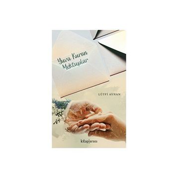 YUVA KURAN MEKTUPLAR - LÜTFİ AYHAN