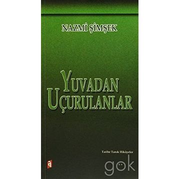 YUVADAN UÇURULANLAR - NAZMI ŞİMŞEK