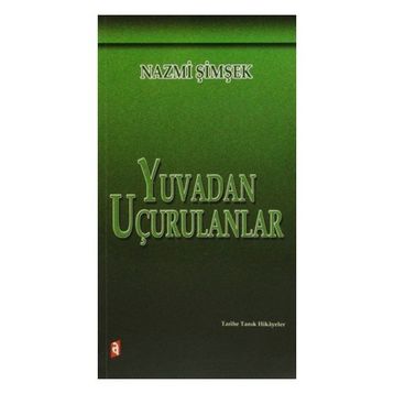 YUVADAN UÇURULANLAR - NAZMI ŞİMŞEK